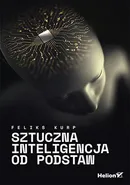 Sztuczna inteligencja od podstaw - Feliks Kurp
