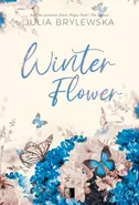 Winter Flower - Julia Brylewska