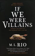 If We Were Villains: The sensational TikTok Book Club pick - M.L. Rio