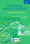Psychologia rozwoju człowieka Tom 1 - Outlet - Maria Przetacznik-Gierowska