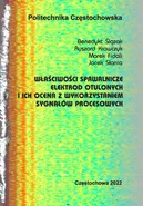 Właściwości spawalnicze elektrod otulonych i ich ocena z wykorzystaniem sygnałów procesowych - Ryszard Krawczyk
