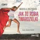 Jak to robią twardzielki - Mariola Zaczyńska