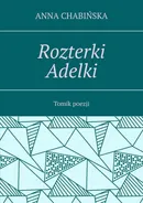 Rozterki Adelki - Anna Chabińska