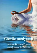 Chwile medytacji - Divaldo Franco