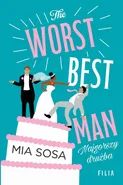 The Worst Best Men Najgorszy drużba - Mia Sosa