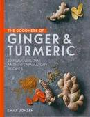 Goodness of Ginger & Turmeric - Emily Jonzen