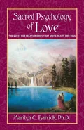 Sacred Psychology of Love - Marilyn C. PH.D. Barrick