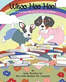 Whoo Hoo Hoo! Little Everyday Stories for Girls and Boys by Lady Hershey for Her Little Brother Mr. Linguini - Olivia Civichino