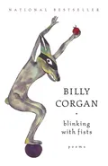 Blinking with Fists - Billy Corgan