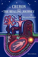 Chiron and the Healing Journey - Melanie Reinhart