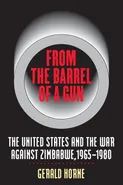 From the Barrel of a Gun - Gerald Horne