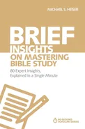 Brief Insights on Mastering Bible Study | Softcover - Michael S. Heiser