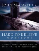 Hard to Believe Workbook - John F. Jr. MacArthur
