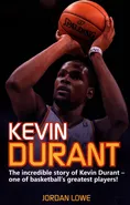 Kevin Durant - Jordan Lowe