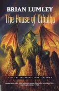 The House of Cthulhu - Brian Lumley