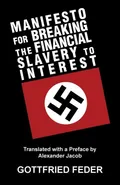 Manifesto for Breaking the Financial Slavery to Interest - Gottfried Feder