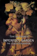 Imperfect Garden - Tzvetan Todorov
