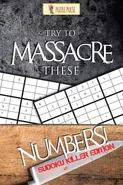 Try to Massacre These Numbers! - Pulse Puzzle