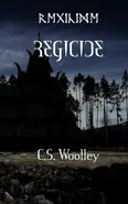 REGICIDE - C. S. Woolley