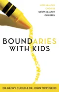Boundaries with Kids - Henry Cloud