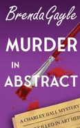 Murder in Abstract - Brenda Gayle