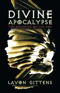 Divine Apocalypse - La'Von Gittens