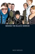 Arcade Fire - Mick Middles