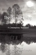 The Tao Te Ching, a Contemporary Translation - Joseph B. Lumpkin