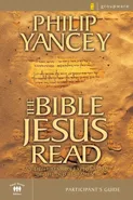Bible Jesus Read Participant's Guide | Softcover - Yancey Philip