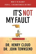 It's Not My Fault - Henry Cloud