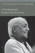 Freedom from the Known - Jiddu Krishnamurti