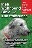 Irish Wolfhound Bible And Irish Wolfhounds - Mark Manfield