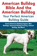 American Bulldog Bible And the American Bulldog - Mark Manfield