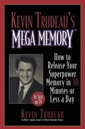 Kevin Trudeau's Mega Memory - Kevin Trudeau