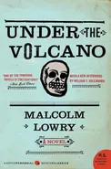 Under the Volcano - Malcolm Lowry