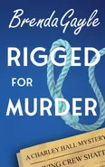 Rigged for Murder - Brenda Gayle