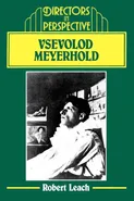 Vsevolod Meyerhold - Robert Leach