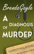 A Diagnosis of Murder - Brenda Gayle