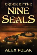 Order of the Nine Seals - Alex Polak