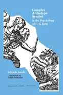 Complex/Archetype/Symbol in the Psychology of C.G. Jung - Jolande Jacobi