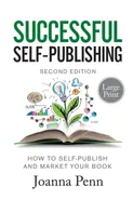 Successful Self-Publishing Large Print Edition - Joanna Penn