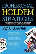 Professional Hold'Em Strategies - Ryan Sleeper