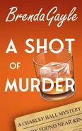 A Shot of Murder - Brenda Gayle