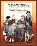 Maria Montessori, Una Rivoluzione Nelle Aule Scolastiche - Maria Montessori, a Quiet Revolution in the Classroom - Nancy Bach