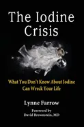 The Iodine Crisis - Lynne Farrow