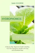 Hydroponics for Beginners - Sam Cooper