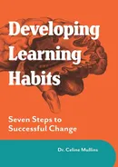 Developing Learning Habits - Celine Mullins