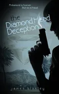 The Diamond Head Deception - James Blakley