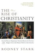 Rise of Christianity, The - Rodney Stark