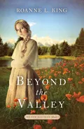 Beyond the Valley - Roanne L King
